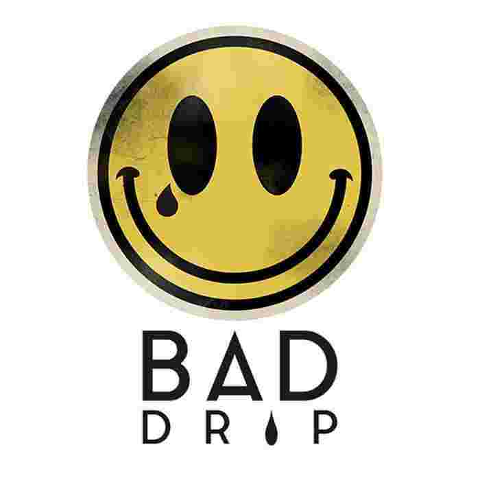 Bad Drip